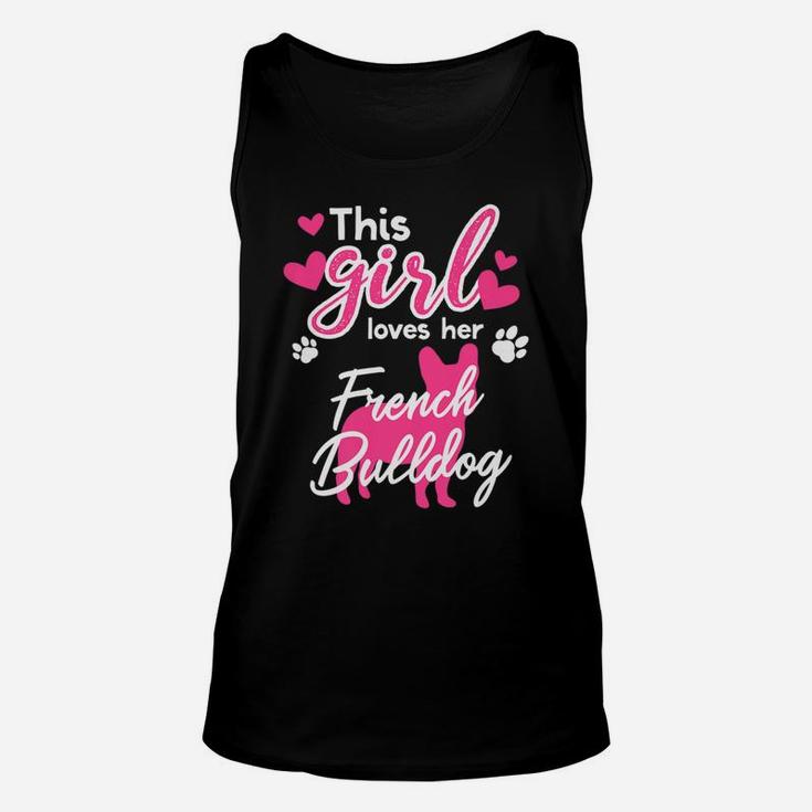 This Girl Loves Her French Bulldog Frenchie Love Unisex Tank Top