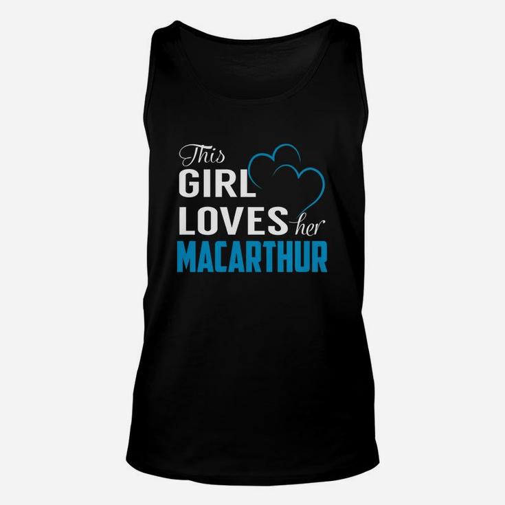 This Girl Loves Her Macarthur Name Shirts Unisex Tank Top