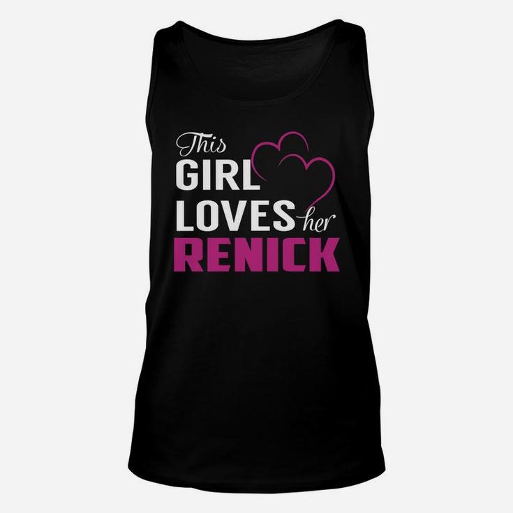 This Girl Loves Her Renick Name Shirts Unisex Tank Top