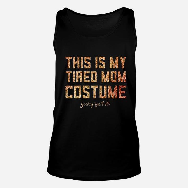 This Is My Tired Mom Costume Halloween Mommy Cute Unisex Tank Top