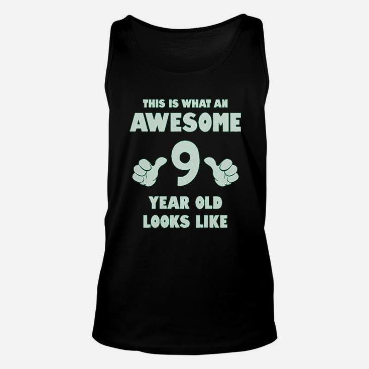 This Is What An Awesome 9 Year Old Looks Like Youth Unisex Tank Top