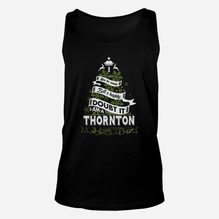 Thornton Shirt, Thornton Family Name, Thornton Funny Name Gifts T Shirt Unisex Tank Top