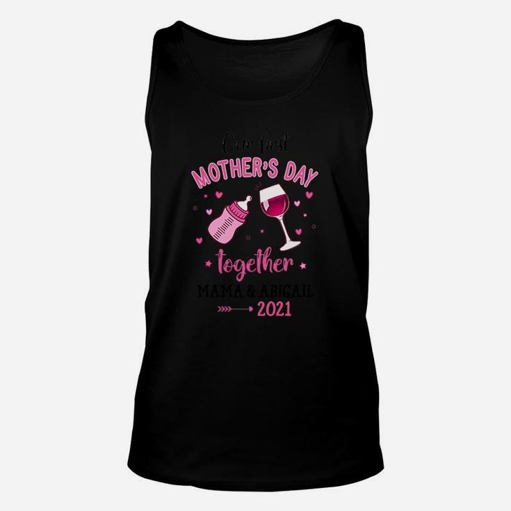 Toasting To Our First Mothers Day Together Mama And Abigail 2022 Family Gift Unisex Tank Top