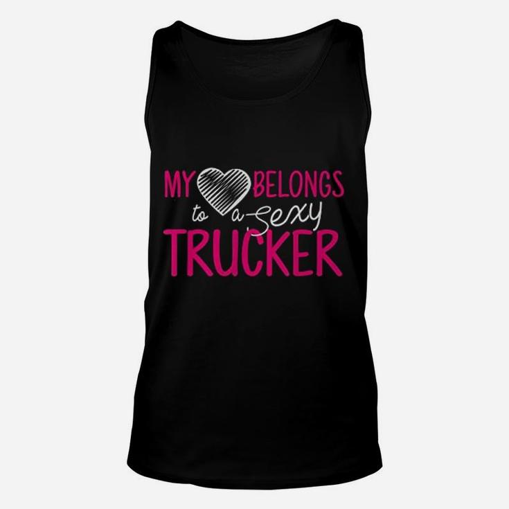 Truck Driver Wife My Heart Belongs To A Trucker Unisex Tank Top