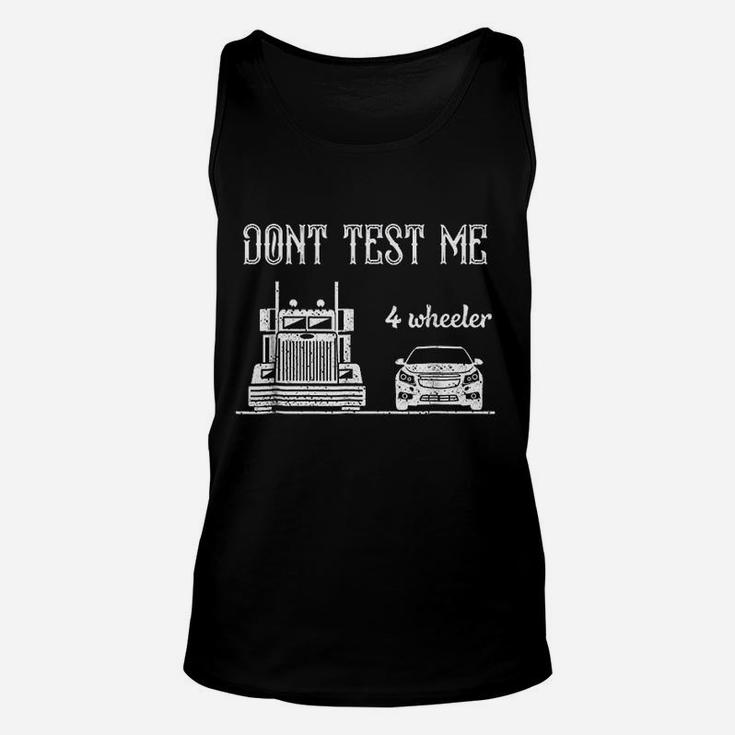 Trucker Funny Sarcastic Truck Driver Gift Unisex Tank Top