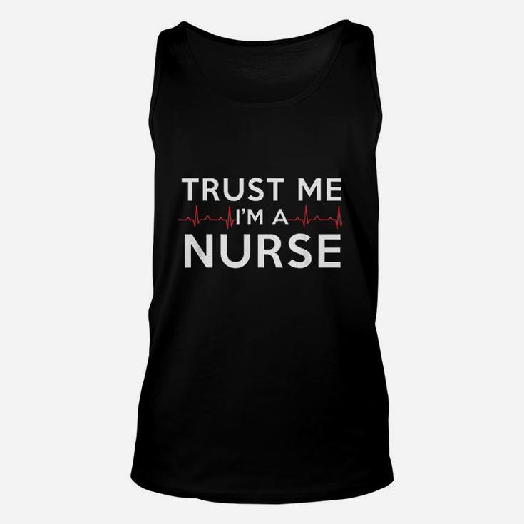 Trust Me Im A Nurse Funny Medical Nurses Week Gift Unisex Tank Top