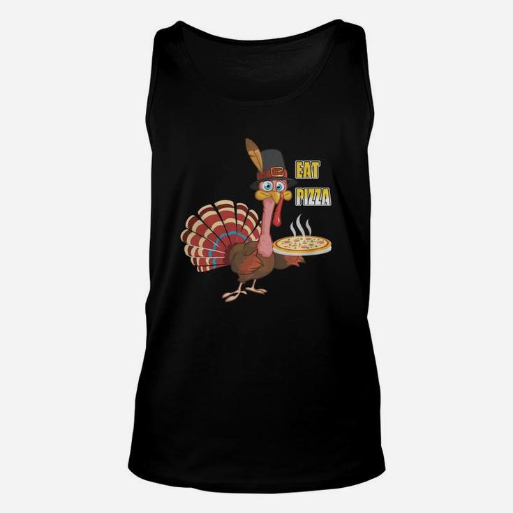 Turkey Eat Pizza Shirt Funny Thanksgiving Unisex Tank Top