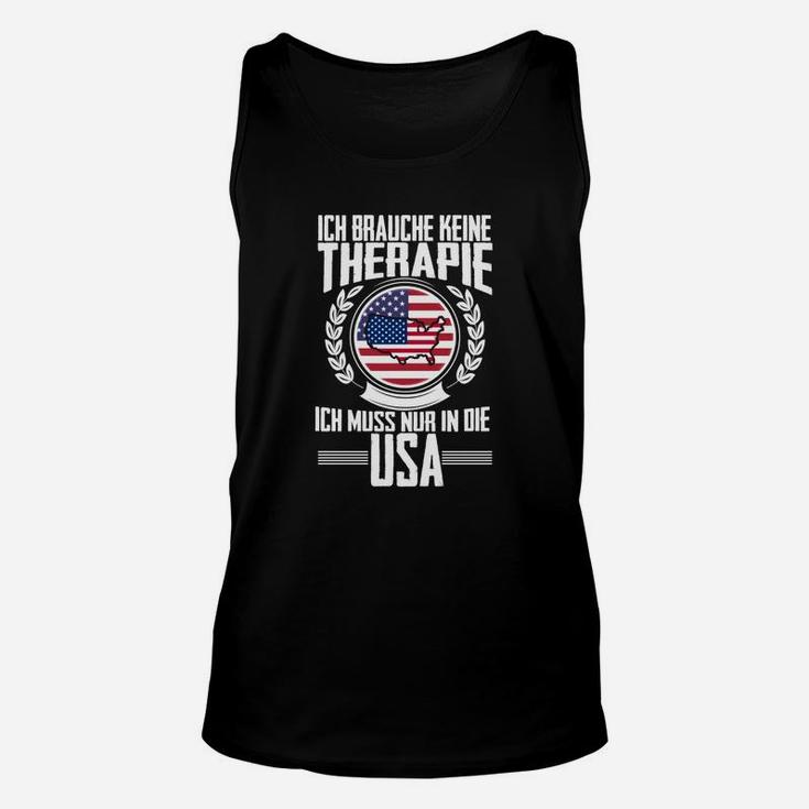 USA Motto Unisex TankTop Schwarz - Keine Therapie, nur USA-Reise Tee