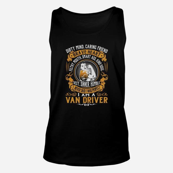 Van Driver - I Never Said I Was Perfect - Job Shirt Unisex Tank Top