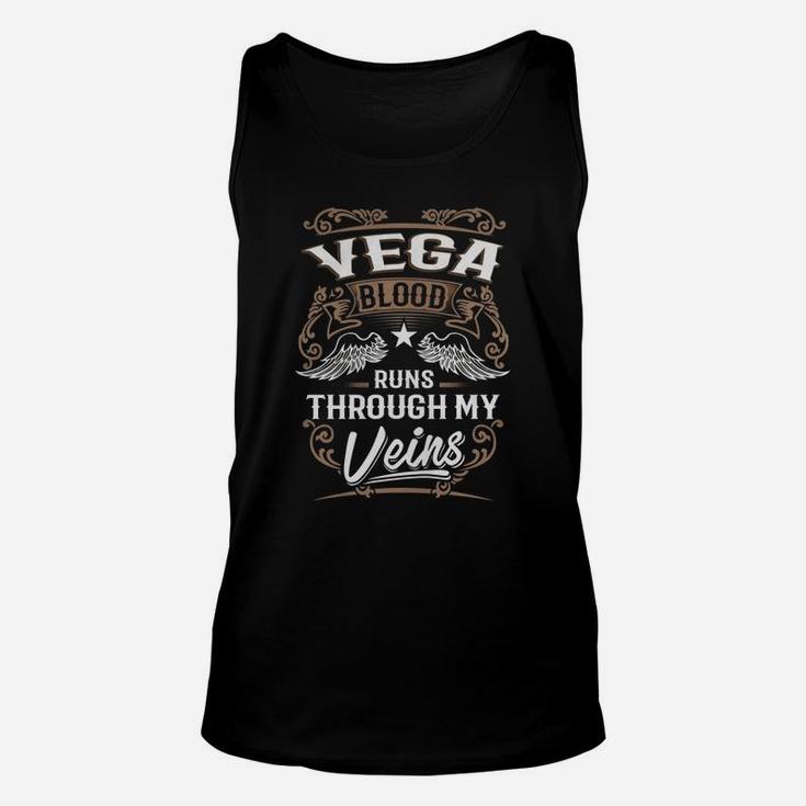 Vega Blood Runs Through My Veins Legend Name Gifts T Shirt Unisex Tank Top