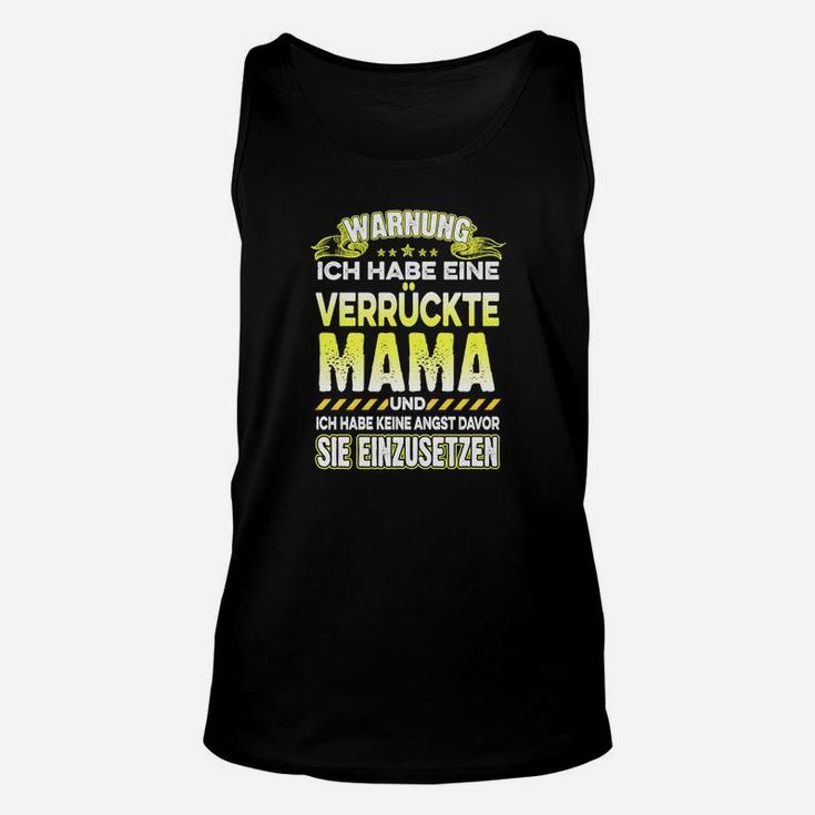 Verrückte Mama Unisex TankTop, Lustiges Schwarz Tee für Mütter