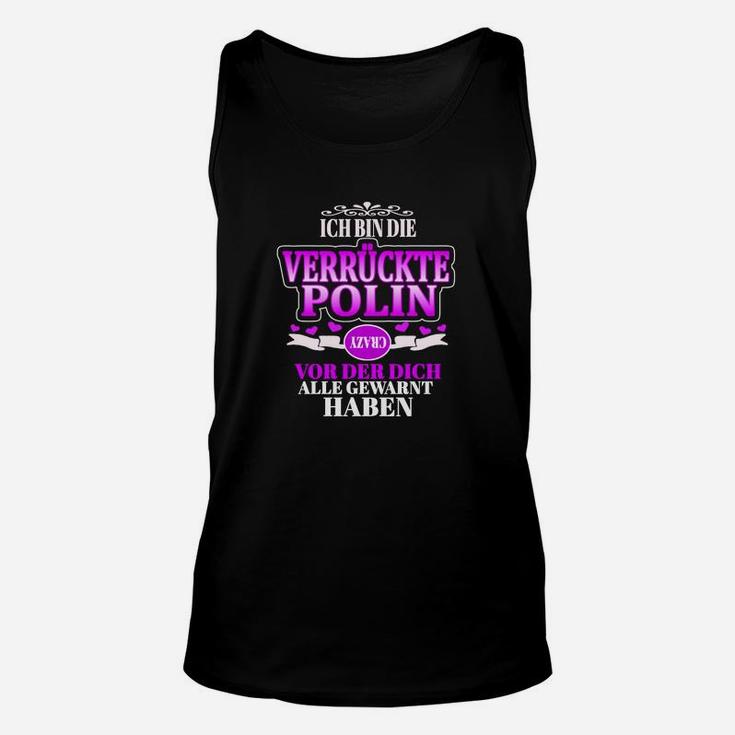 Verrückte Polin Warnung Schwarzes Unisex TankTop, Lustige Damenmode