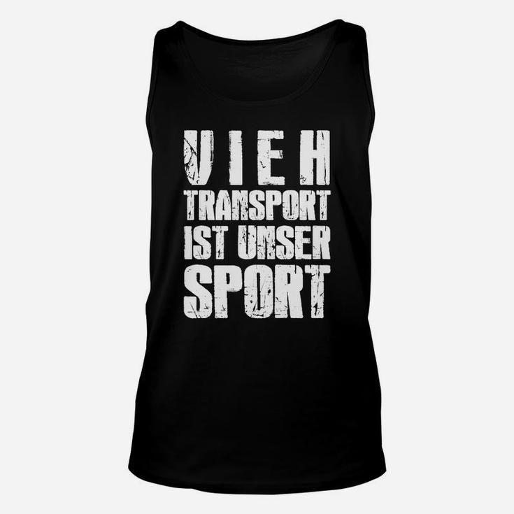 Viehtransport ist Unser Sport Herren Unisex TankTop, Lässiges Statement in Schwarz