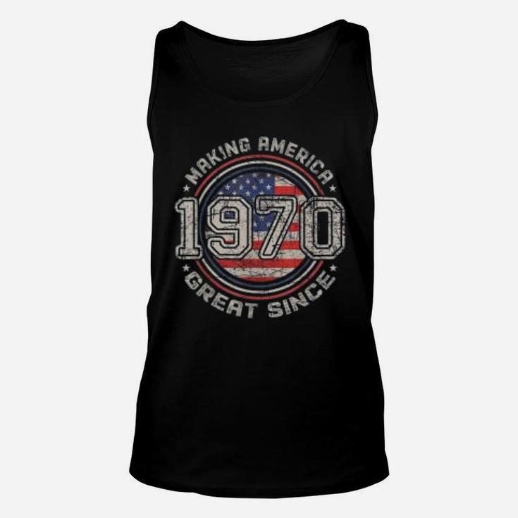 Vintage 51st Birthday Gift Making America Great Since 1970  Unisex Tank Top