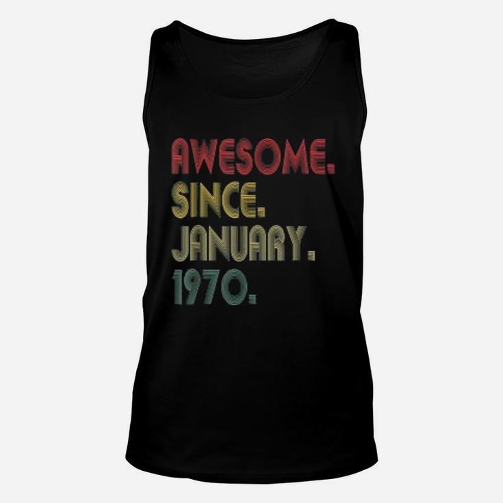 Vintage 51st Years Awesome Since January 1970 Birthday Gift  Unisex Tank Top