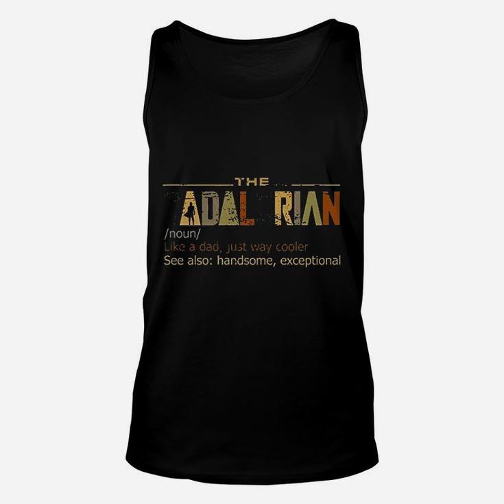 Vintage The Dadalorian Definition Like A Dad Just Way Cooler Unisex Tank Top