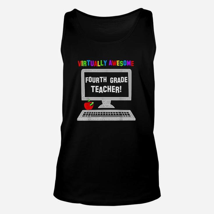 Virtually Awesome Fourth Grade Teacher Back To School Unisex Tank Top