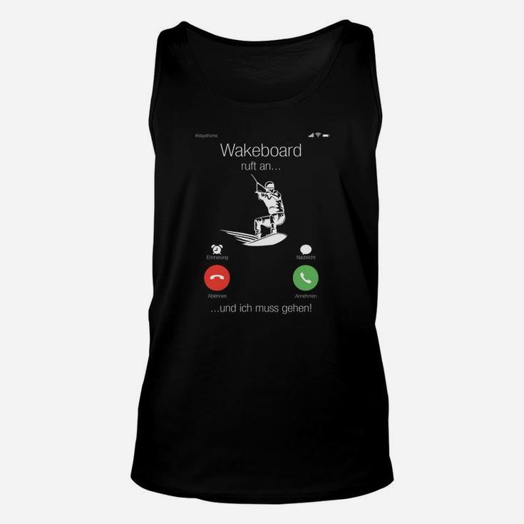 Wakeboard-Enthusiasten Lustiges Unisex TankTop, Telefonanruf Motiv