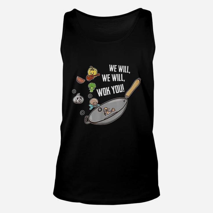 We Will Wok You Funny Food Pun Chef Chinese Cooking Wok Unisex Tank Top