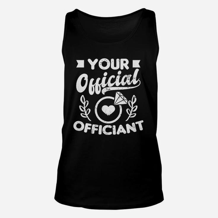 Wedding Officiant Design | Your Official Gift Unisex Tank Top