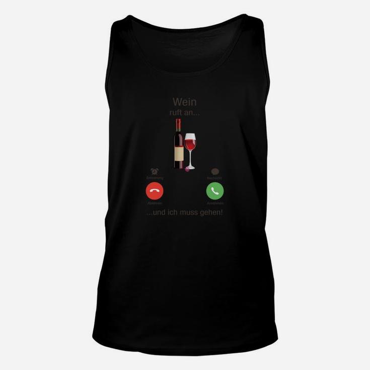 Wein Ruft An Unisex TankTop, Lustiges Wein-Themen Unisex TankTop für Weinkenner