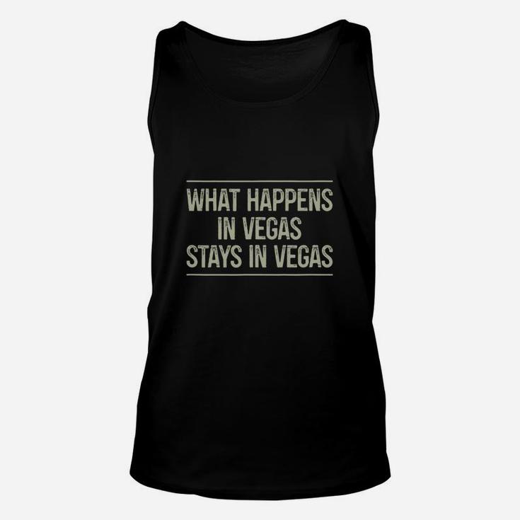 What Happens In Vegas Stays In Vegas Unisex Tank Top