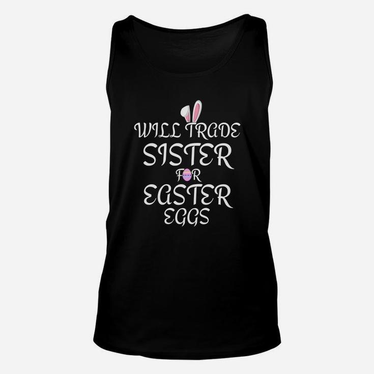 Will Trade Sister For Easter Eggs Kids Toddler Adults Unisex Tank Top