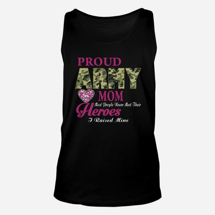 Mothers Day Proud Army Mom Most People Never Meet Their Heroes Unisex Tank Top