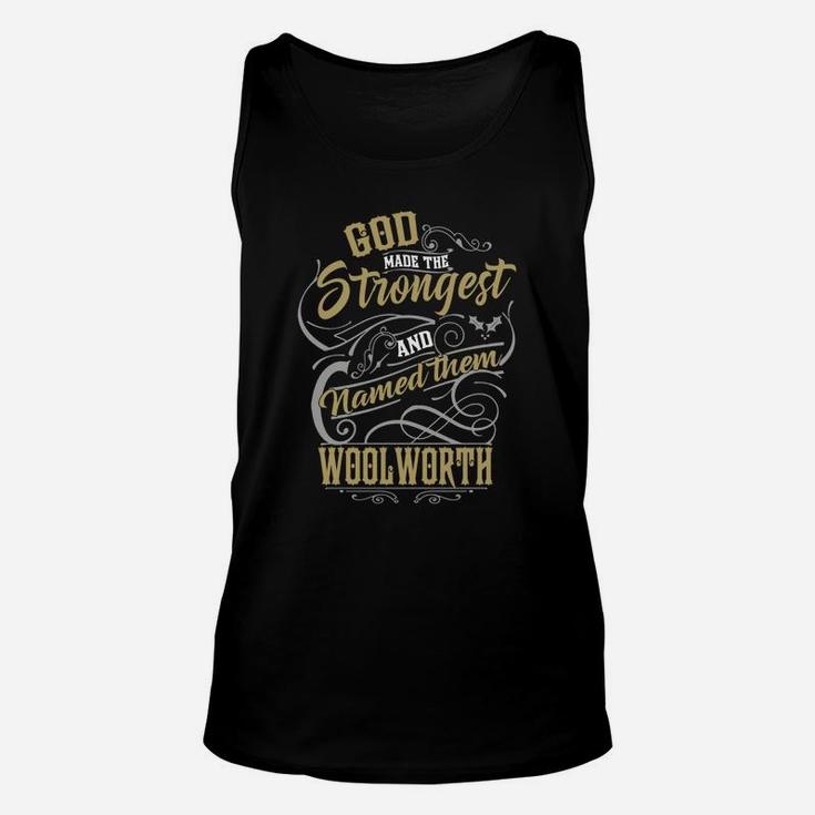 Woolworth God Made The Strongest And Named Them Woolworth  Unisex Tank Top