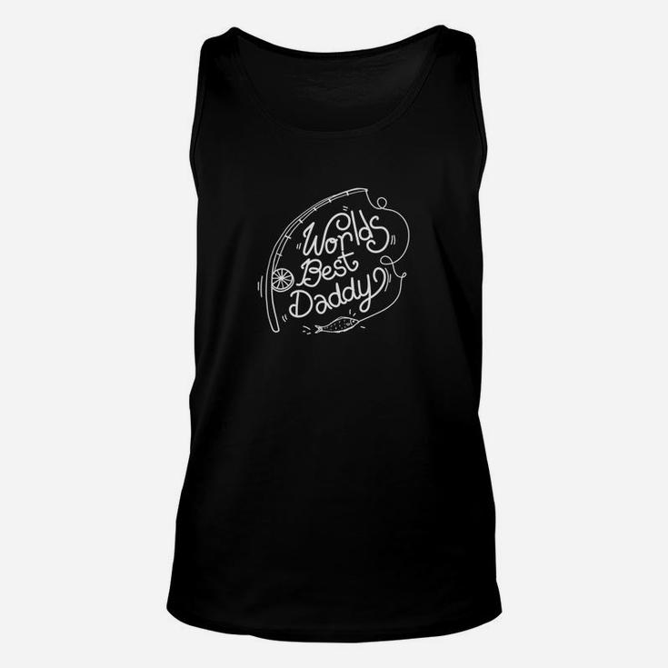 Worlds Best Daddy Fishing Shirt Fathers Day Gift Fisherman Unisex Tank Top