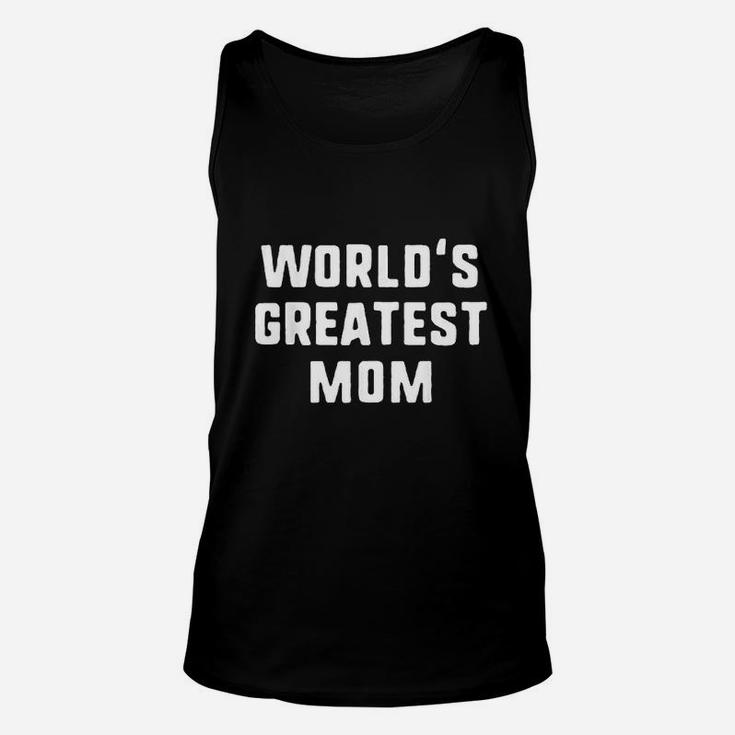 Worlds Greatest Mom Funny Gift Mothers Day Christmas Unisex Tank Top