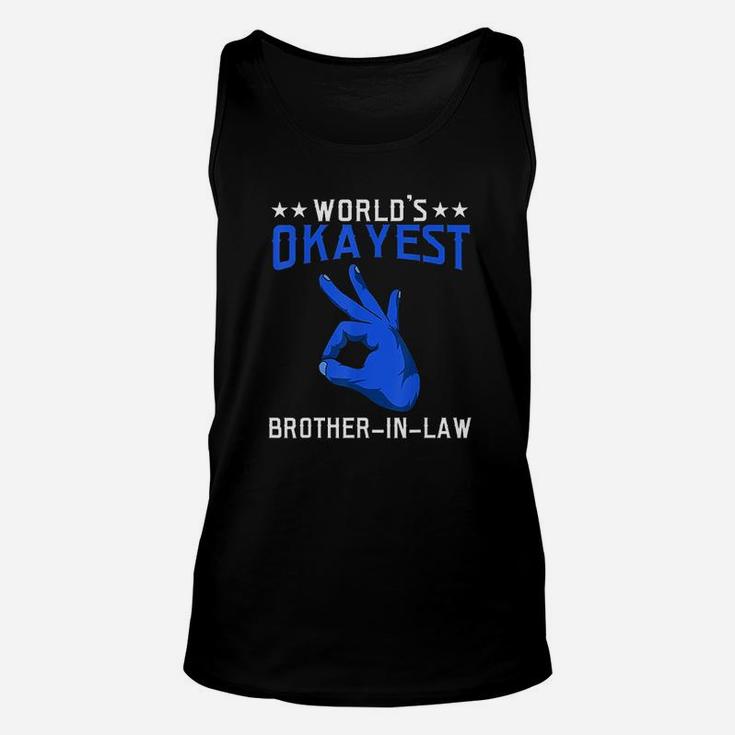 Worlds Okayest Brother In Law Family Brother In Law Unisex Tank Top