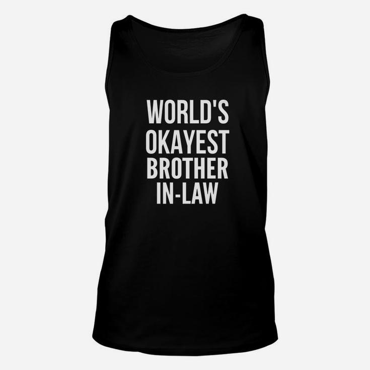 Worlds Okayest Brother In Law Funny Christmas Gift Unisex Tank Top