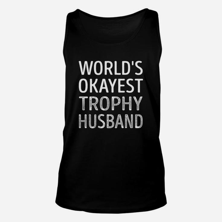 Worlds Okayest Trophy Husband Job Shirts Unisex Tank Top