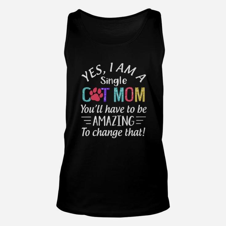 Yes I Am A Single Cat Mom Unisex Tank Top