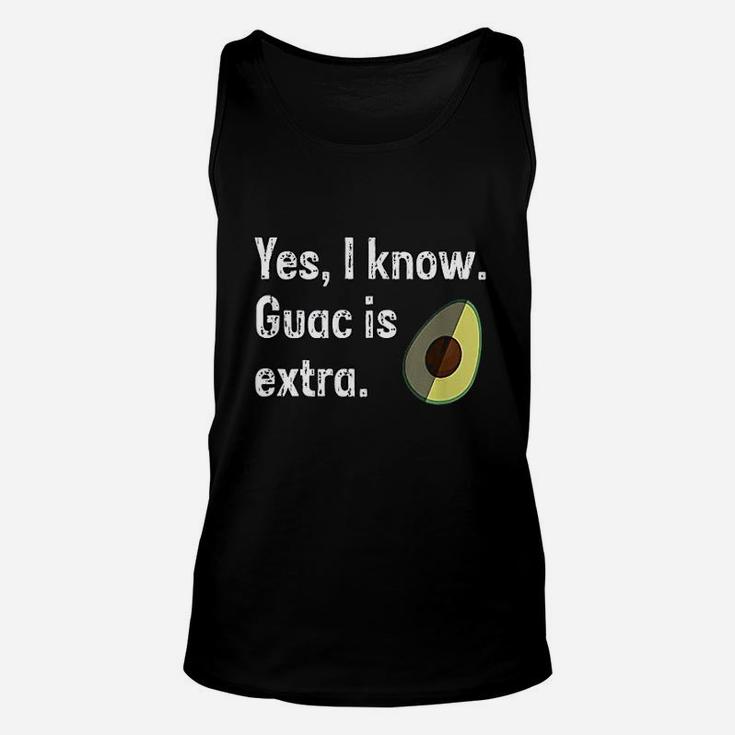 Yes I Know Guacamole Is Extra Funny Guacamole Guac Unisex Tank Top