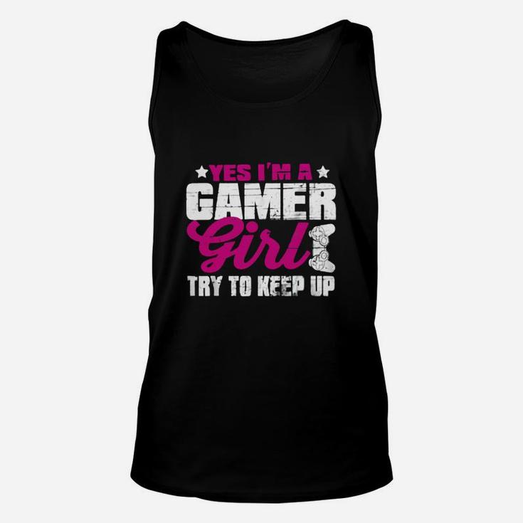 Yes I'm A Gamer Girl Shirt Funny Video Gamer Gift Gaming Unisex Tank Top