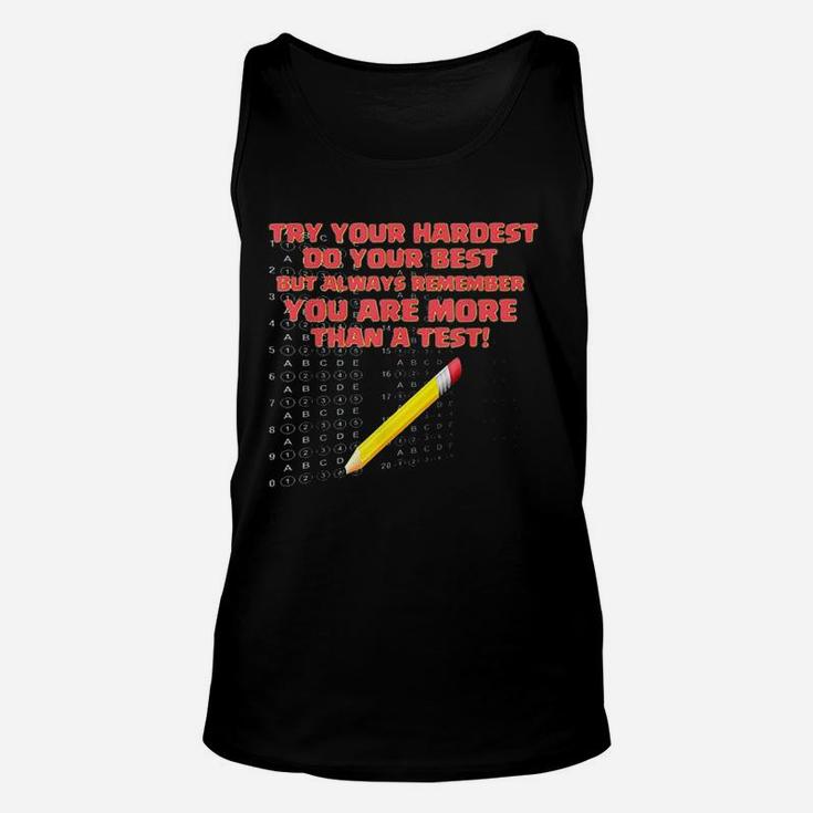 You Are More Than A Test Standardized Test Teacher Unisex Tank Top