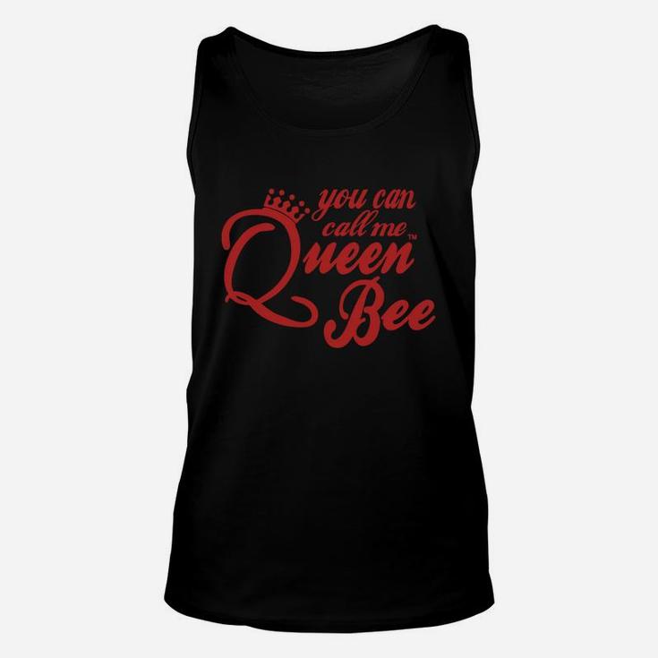 You Can Call Me Queen Bee Women's T-shirts Unisex Tank Top