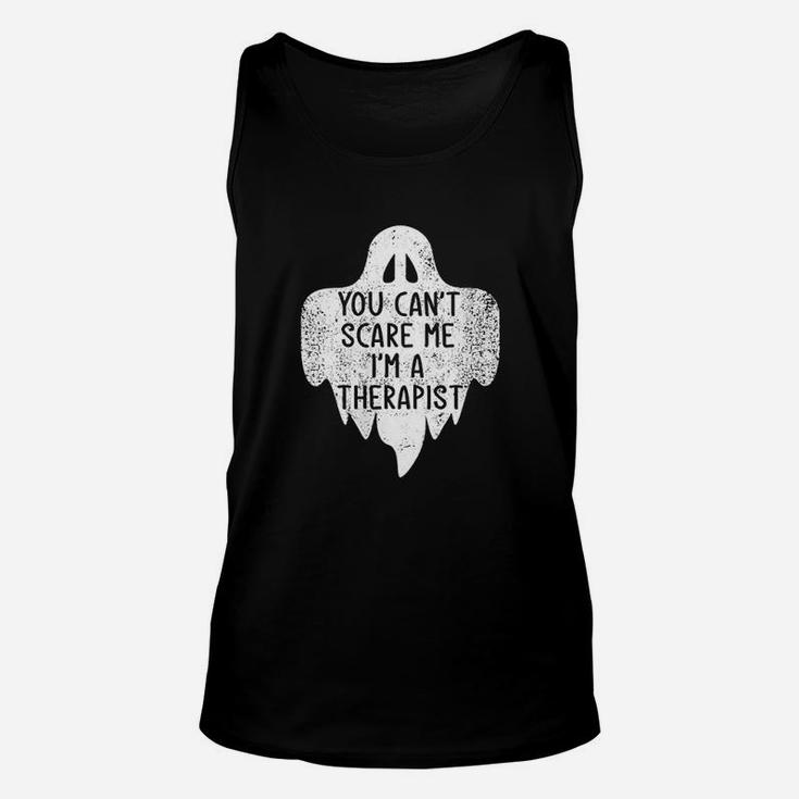 You Cant Scare Me Im A Therapist Costume Halloween Unisex Tank Top