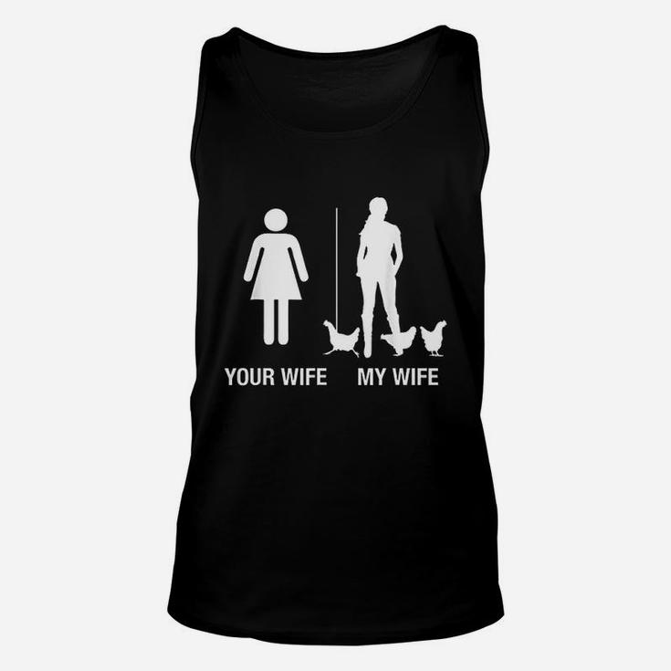 Your Wife My Wife Chicken Lady Farmer Husband Gift Unisex Tank Top