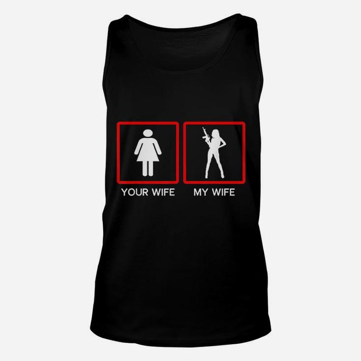 Your Wife Vs My Owner Wife Funny Fathers Day Unisex Tank Top