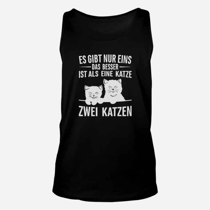 Zwei Katzen Sind Besser Unisex TankTop, Lustiges Katzenfreunde Hemd