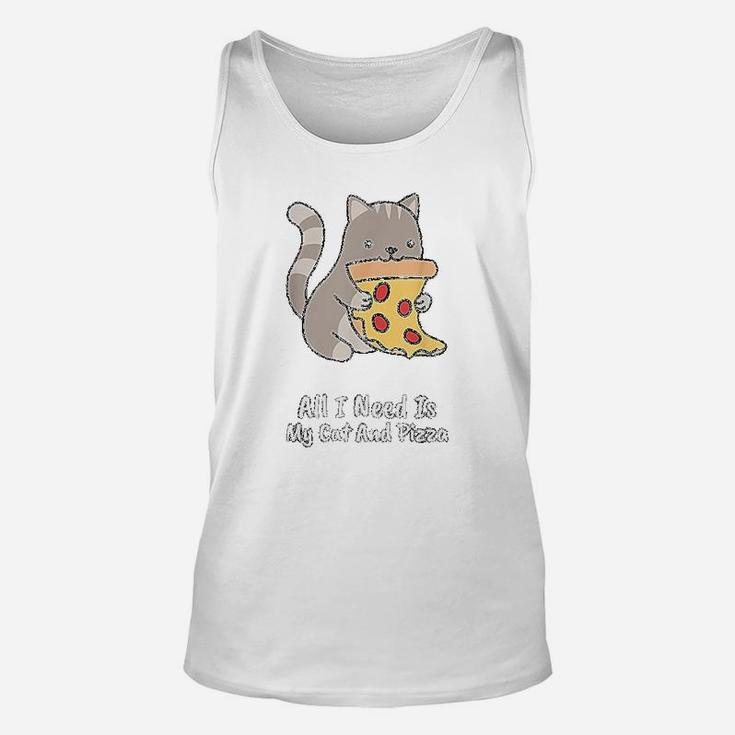 All I Need Is My Cat And Pizza Funny Cat And Pizza Unisex Tank Top