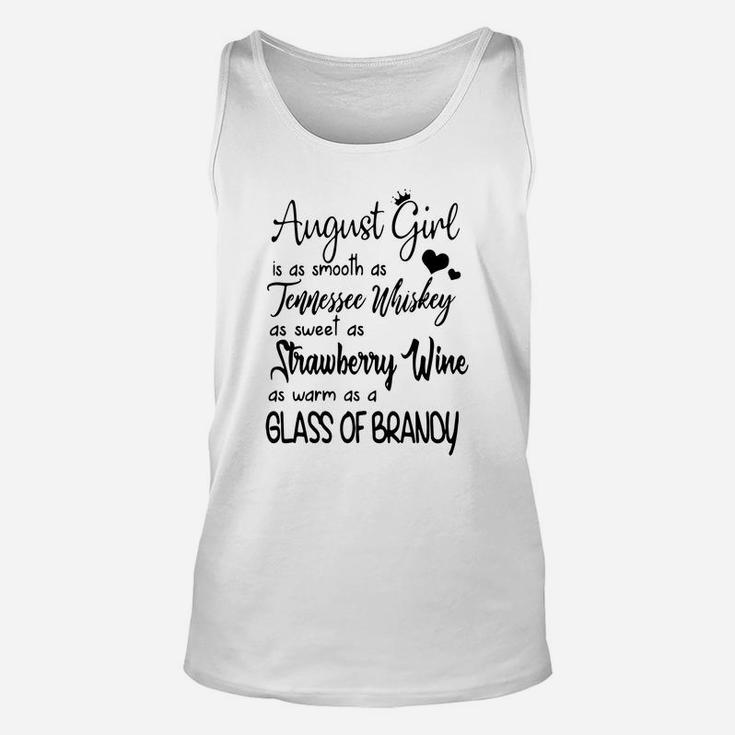 August Girl Is As Smooth As Tennessee Whiskey As Sweet As Shirt Unisex Tank Top