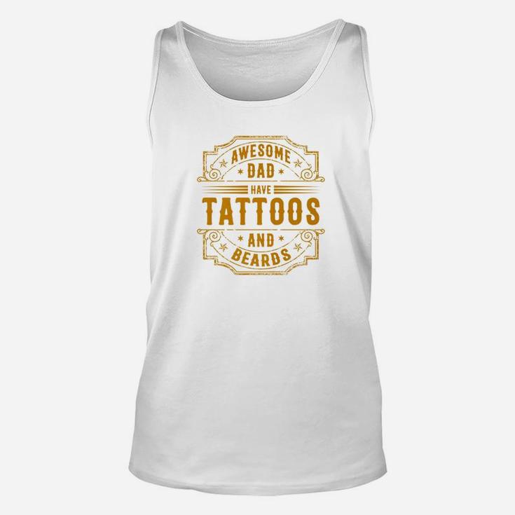 Awesome Dad Have Tattoos And Beards Cool Vintage Fathers Day Premium Unisex Tank Top