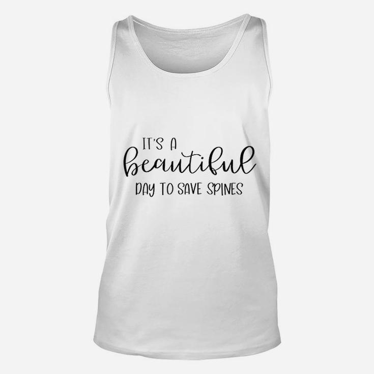 Beautiful Day To Save Spines Chiropractic Unisex Tank Top