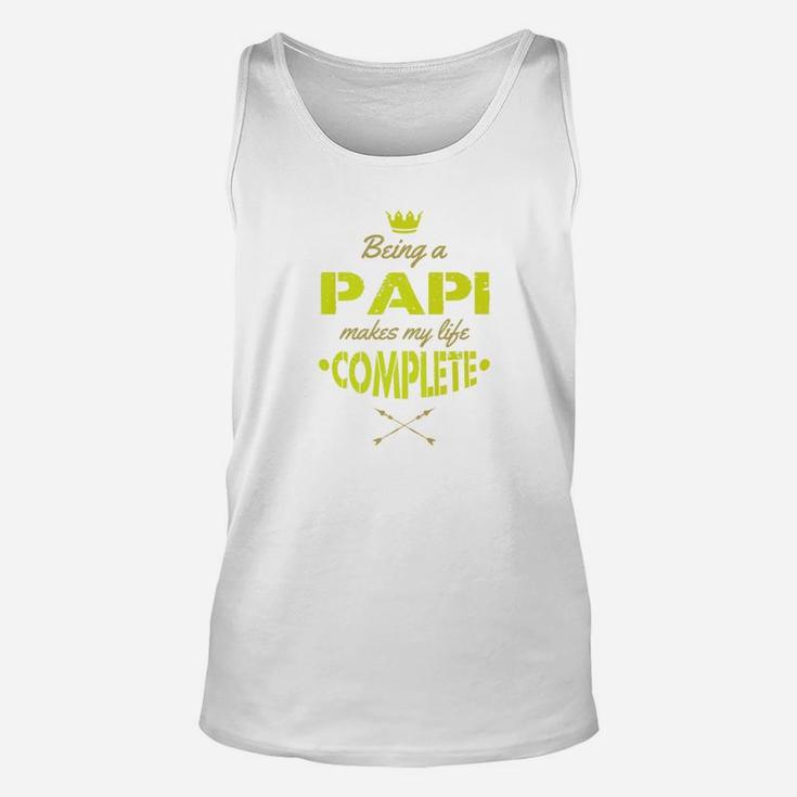 Being A Papi Makes My Life Complete Grandpa Gift Men Premium Unisex Tank Top