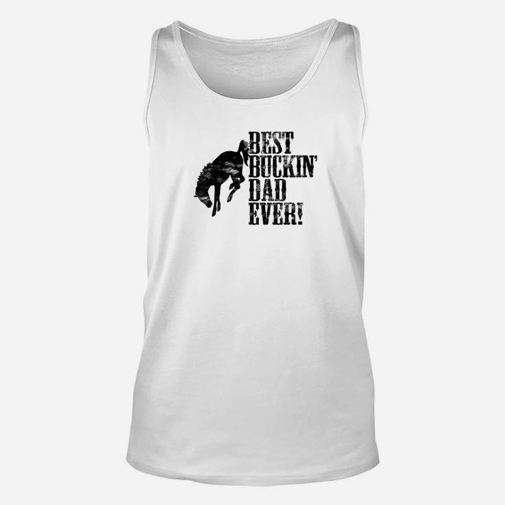 Best Buckin Dad Ever Funny For Horse Lovers Unisex Tank Top