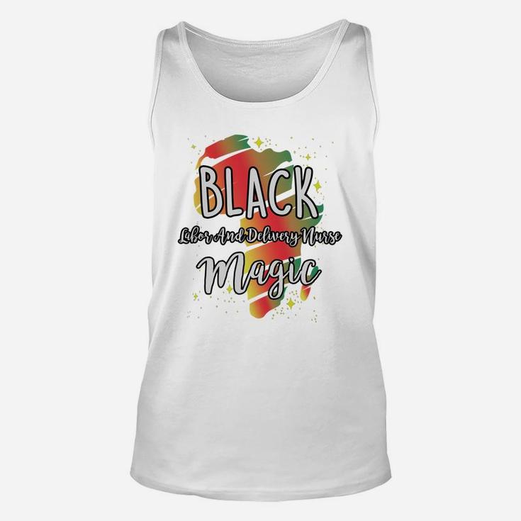 Black History Month Black Labor And Delivery Nurse Magic Proud African Job Title Unisex Tank Top